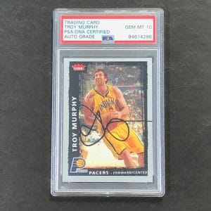 2008-09 FLEER BASKETBALL #60 TROY MURPHY SIGNED CARD AUTO 10 PSA SLABBED PACERS COLLECTIBLE MEMORABILIA