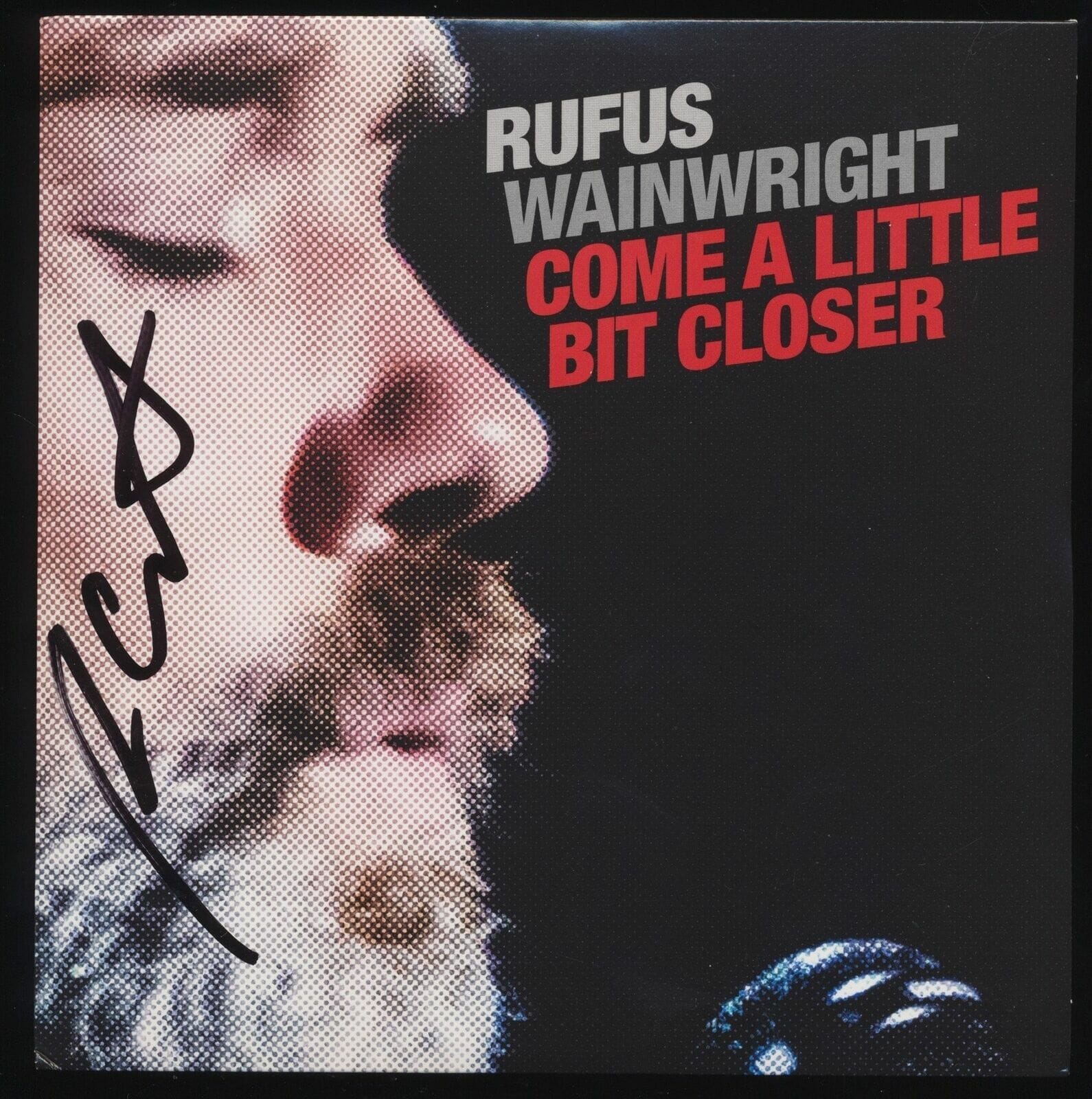 RUFUS WAINWRIGHT SIGNED COME A LITTLE BIT CLOSER 7″ VINYL RECORD COLLECTIBLE MEMORABILIA