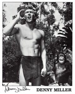 DENNY MILLER Signed Autographed 8x10 TARZAN, THE APE MAN Photo ...